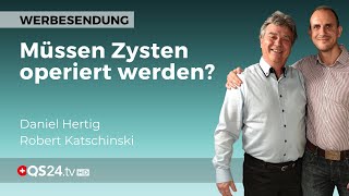 Müssen Zysten operiert werden  Erfahrungen in der Alternativmedizin  QS24 Gesundheitsfernsehen [upl. by Rubi297]