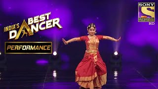 Sadhwi ने दिखाया अपने Classical Dance Form का जलवा  Indias Best Dancer [upl. by Auoh]