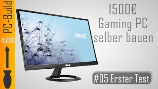 Gaming PC bauen 05  Erster Test GamingPC Build German [upl. by Leopoldine33]