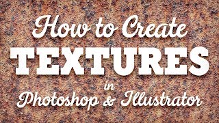 How To Make Your Own Textures in Photoshop amp Illustrator [upl. by Patrice742]