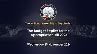 The Budget Replies for the Appropriation Bill 2025  Wednesday 6 November 2024 Part 4 [upl. by Anaeirb]