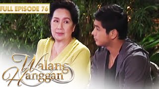 Walang Hanggan  Full Episode 76 with Eng Subs [upl. by Woodson]