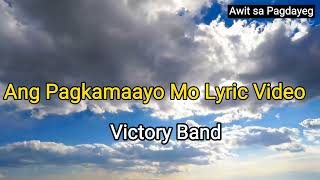 Ang Pagkamaayo Mo Goodness of God Bisaya Version Lyric Video  Victory Band [upl. by Trainer]