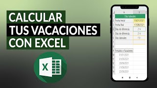 ¿Cómo Calcular tus Vacaciones con Excel  Cálculo Automático y Práctico [upl. by Asertal]