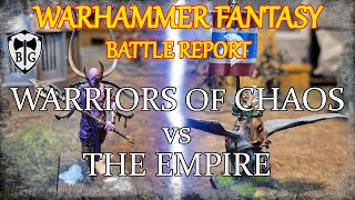 WARHAMMER FANTASY 8th ed BATTLE REPORT Warriors of Chaos vs The Empire [upl. by Lipinski]