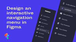 How to create an interactive sidebar menu in Figma using interactive components ⚡ [upl. by Carlita]