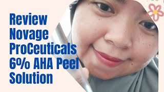 Review Novage Proceuticals 6 AHA Peel Solution by Oriflame  Wajah Tampak Lebih sehat dan Halus [upl. by Acinorehs]