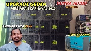 AMUNISI TOBRUT 21quot Ready‼️ DUTRA AUDIO KEDIRI UPGRADE GEDEN KARNAVAL 2025 [upl. by Hedveh]