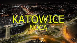 KATOWICE NOCĄ  UJĘCIA Z DRONA [upl. by Shuler644]