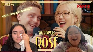 Reacting to Session 46 Rosé  Therapuss with Jake Shane  BLINKS REACT  Rosé is so relatable 🥹 Pt2 [upl. by Adnala217]