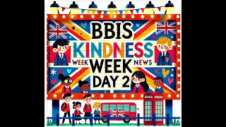 BBIS Kindness Week News  Day 2 [upl. by Siroved694]