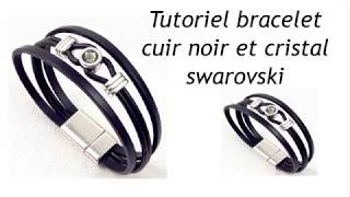 Tutoriel bracelet cuir noir cristal swarovski et fermoir argent [upl. by Rehpotsrik213]