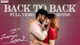 ManchiRojulochaie Full Video Songs Back To Back  Santosh Mehreen Pirzada  Maruthi  Anup Rubens [upl. by Rutledge209]