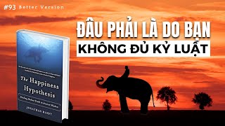 Đâu phải là do bạn không đủ kỷ luật mà do  Sách Giả thuyết hạnh phúc [upl. by Airyt]