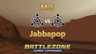 Battlezone Combat Commander  VSR  MS vs Jabbapop  Redslope [upl. by Aihsenor533]