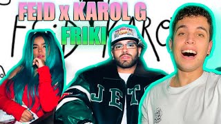 REACCIÓN Feid KAROL G  FRIKI Official Video [upl. by Sucramad205]