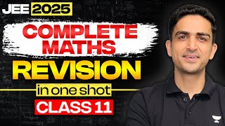 Complete Maths in One Shot  Class 11th Rapid revision  JEE 2025 [upl. by Bram]