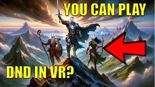 YOU can Play DnD in this FREE Multiplayer VR Game with Ai NPCs and its INSANE [upl. by Abehs849]