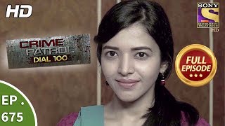 Crime Patrol Dial 100  Ep 675  Full Episode  22nd December 2017 [upl. by Weidar]