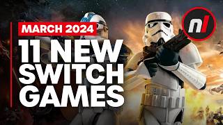 11 Exciting New Games Coming to Nintendo Switch  March 2024 [upl. by Alleber]