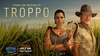 Troppo S2  Full Trailer  Coming July 25 [upl. by Dorcia611]