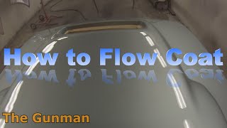 How to Flow Coat [upl. by Yruj]