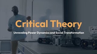 Critical Theory [upl. by Aisayn]