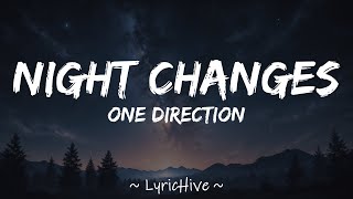 One Direction  Night Changes Lyrics 4K Lyric Video [upl. by Cohl]