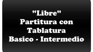 Libre NIno Bravo  Partitura con Tablatura [upl. by Irahc]