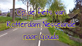 Op de fiets van Rotterdam Nesselande naar Gouda nu met Nederlands commentaar in HD [upl. by Engelbert]