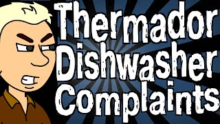 Thermador Dishwasher Complaints [upl. by Claribel704]