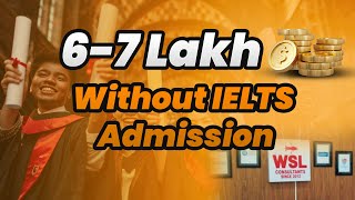 67 Lakh Budget and Without IELTS Admission  Study Abroad Options [upl. by Rafe]