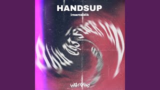 Handsup [upl. by Townshend]