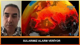 Sularımız Alarm Veriyor  23062024 [upl. by Gere]