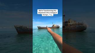 Transforming an Abandoned shipwreck into a hangout lounge… 👀🌊 [upl. by Phaedra]