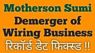 Motherson Sumi  Demerger of Wiring Business [upl. by Lamprey]