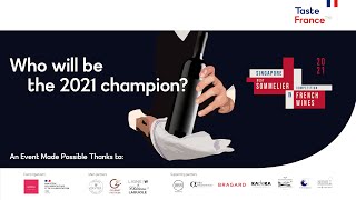 Best Sommelier in French Wine Finals  Singapore 2021 [upl. by Edwine]