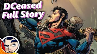 DCeased quotDCs Zombiesquot The Entire Saga  Full Story From Comicstorian [upl. by Unders726]