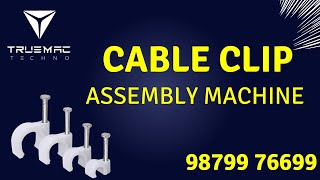 CABLE CLIP CONTINUOUS ASSEMBLY MACHINE  9879976699  9033811731 [upl. by Noraa716]