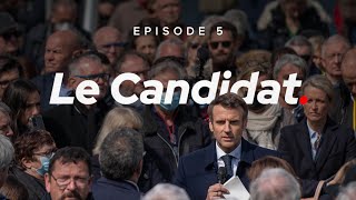 Emmanuel Macron le Candidat  Épisode 5 [upl. by Aliak754]