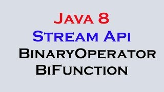 1714 Java 8 Stream Api Features part 12 Function BinaryOperator BiFunction Interface [upl. by Refinnaj]