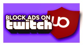 Block Ads on Twitch in 48 Seconds [upl. by Imoin]