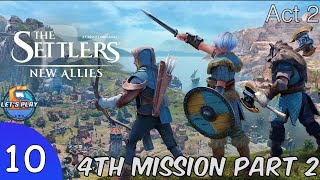 Settlers New Allies  Episode 10  Campaign Mission 4 Part 2 [upl. by Esirehs713]