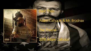 Back Then  Adam Calhoun feat Mr Brodnax [upl. by Yevette]