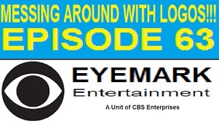 76 Messing Around With Logos  Episode 63 Eyemark Entertainment [upl. by Myrlene]