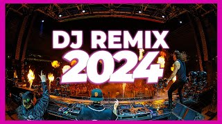 DJ REMIX SONGS 2024  Mashups amp Remixes of Popular Songs 2024  DJ Remix Songs Club Music Mix 2024 🥳 [upl. by Lesiram]