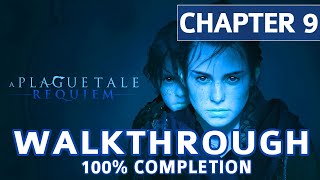 A Plague Tale Requiem Walkthrough Chapter 9 Tales and Revelations  100 Completion [upl. by Marline]