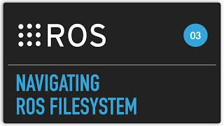 ROS tutorial 03 Navigating ROS filesystem [upl. by Hilaria]