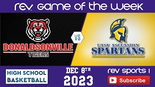 REV GAME OF THE WEEK • BOYS BASKETBALL • DONALDSONVILLE TIGERS vs EA SPARTANS • SPARTAN CLASSIC [upl. by Weld]