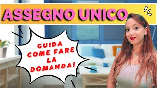 ASSEGNO UNICO E UNIVERSALE  Come funziona Come si richiede [upl. by Yenahpets132]